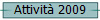 Attivit 2009