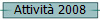 Attivit 2008