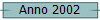 Anno 2002